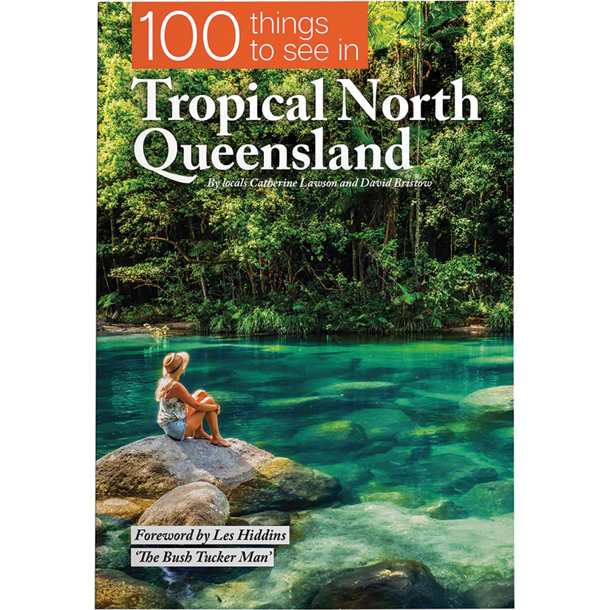 100 Things to See in Tropical North Queensland