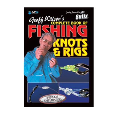 AFN Complete Book of Fishing Knots and Rigs